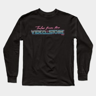 Tales From The Video Store Logo Long Sleeve T-Shirt